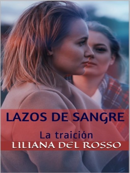 Title details for Lazos de sangre by Liliana Del Rosso - Available